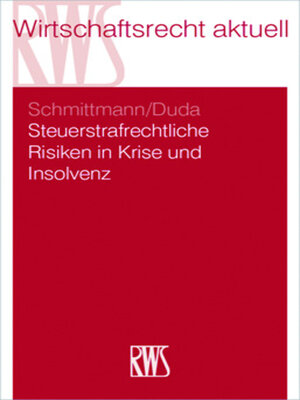 cover image of Steuerstrafrechtliche Risiken in Krise und Insolvenz